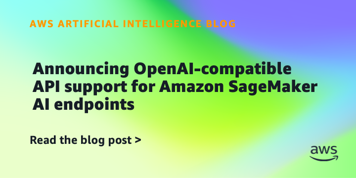 Amazon SageMaker AI Launches /openai/v1 Path for Real-Time Inference
